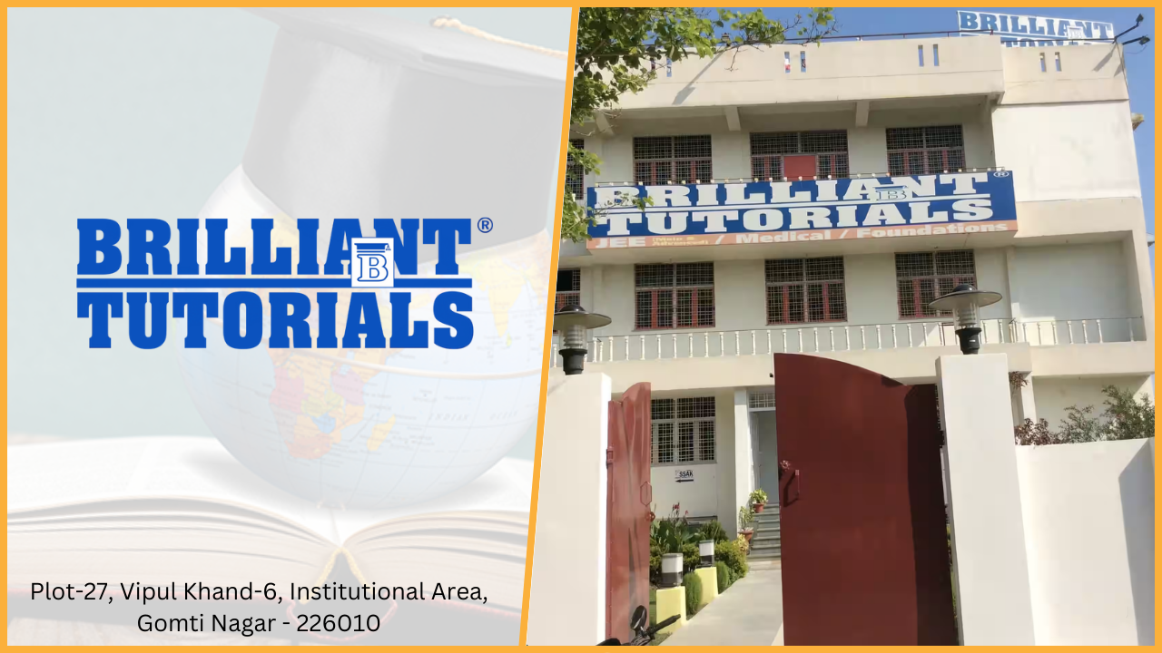 Brilliant IAS Tutorials Lucknow